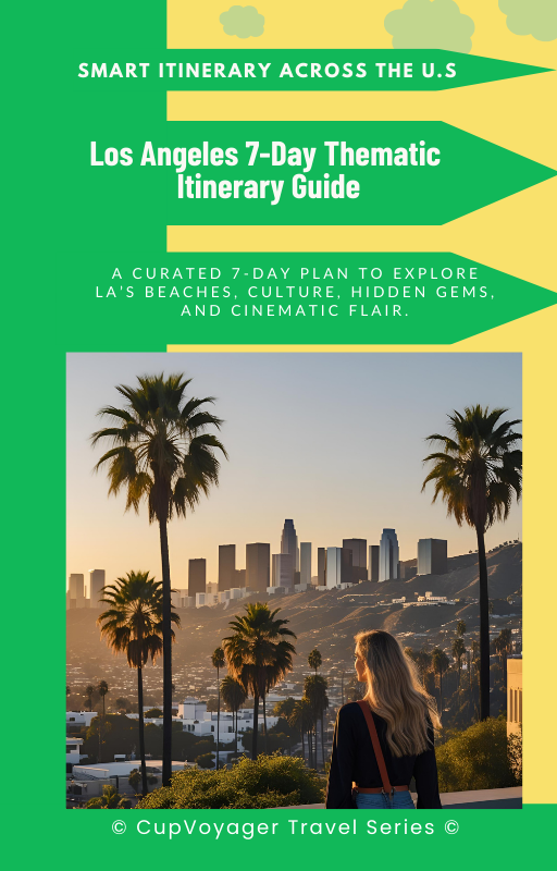 Los Angeles 7-Day Thematic Itinerary