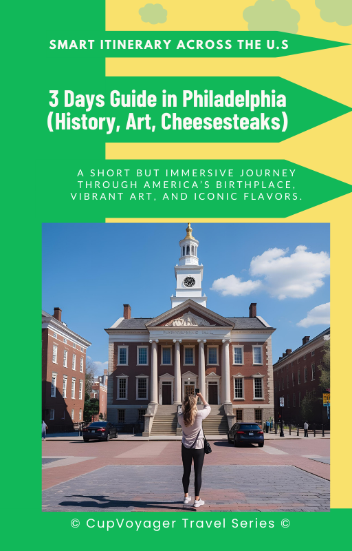 3 Days Guide in Philadelphia